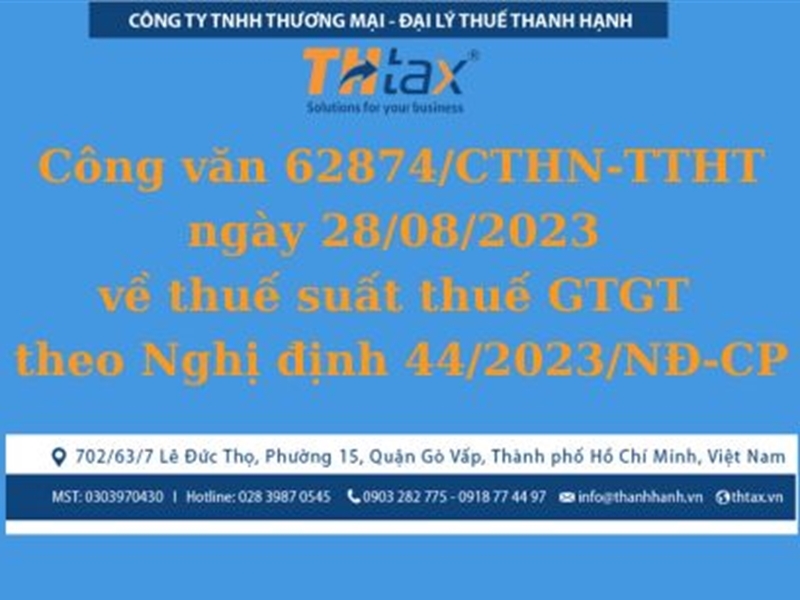 THtax chia sẻ công văn 62874/CTHN-TTHT ngày 28/08/2023 về thuế suất thuế GTGT theo Nghị định 44/2023/NĐ-CP  