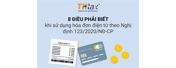 8 điều phải biết khi sử dụng hóa đơn điện tử theo Nghị định 123/2020/NĐ-CP