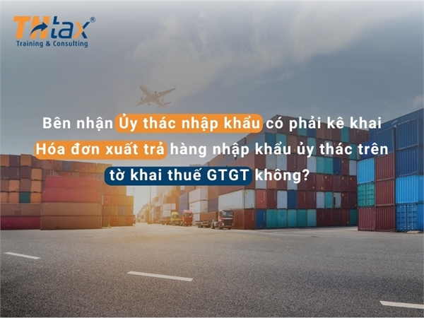 Is the entrusted party for importation required to declare the invoice for returning entrusted imported goods on the VAT return?