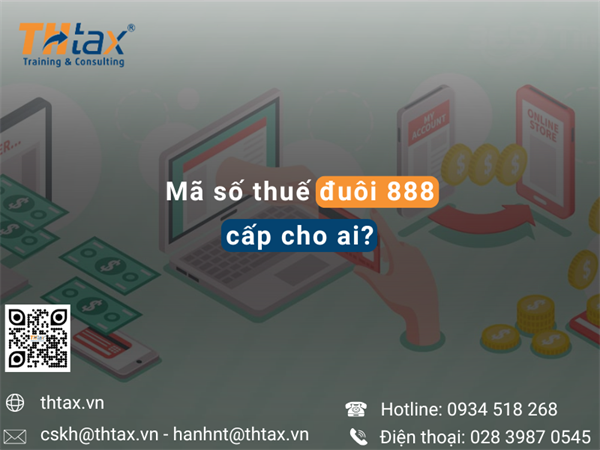 Mã Số Thuế Đuôi 888: Cấp Cho Ai và Quy Trình Đăng Ký