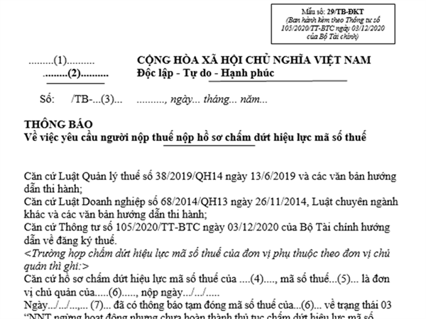 Thông báo về việc yêu cầu người nộp thuế nộp hồ sơ chấm dứt hiệu lực mã số thuế (Mẫu số: 29/TB-ĐKT ban hành kèm theo Thông tư số 105/2020/TT-BTC ngày 03/12/2020 của Bộ Tài chính)