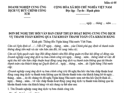 Mẫu số 05 kèm theo Nghị định 52/2024/NĐ-CP: Mẫu đơn đề nghị thu hồi văn bản chấp thuận hoạt động cung ứng dịch vụ thanh toán không qua tài khoản thanh toán của khách hàng