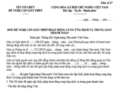 Mẫu số 7 kèm theo Nghị định 52/2024/NĐ-CP: Mẫu đơn đề nghị cấp Giấy phép hoạt động cung ứng dịch vụ trung gian thanh toán